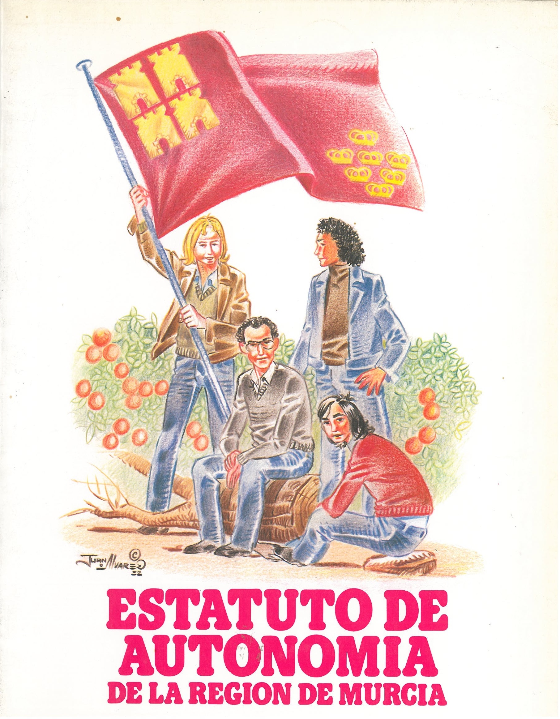 Portada del comic de Juan Álvarez donde varias personas sostienen la bandera de la Región.